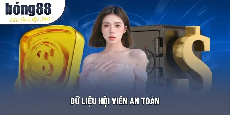 Dữ liệu hội viên an toàn